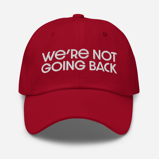 Dad hat - We're Not Going Back