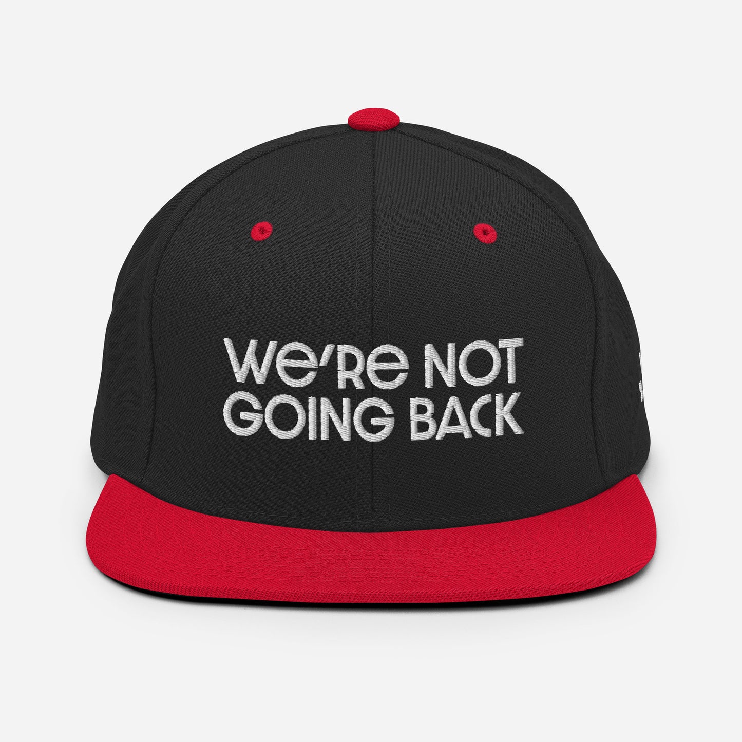 Snapback Hat - We're Not Going Back