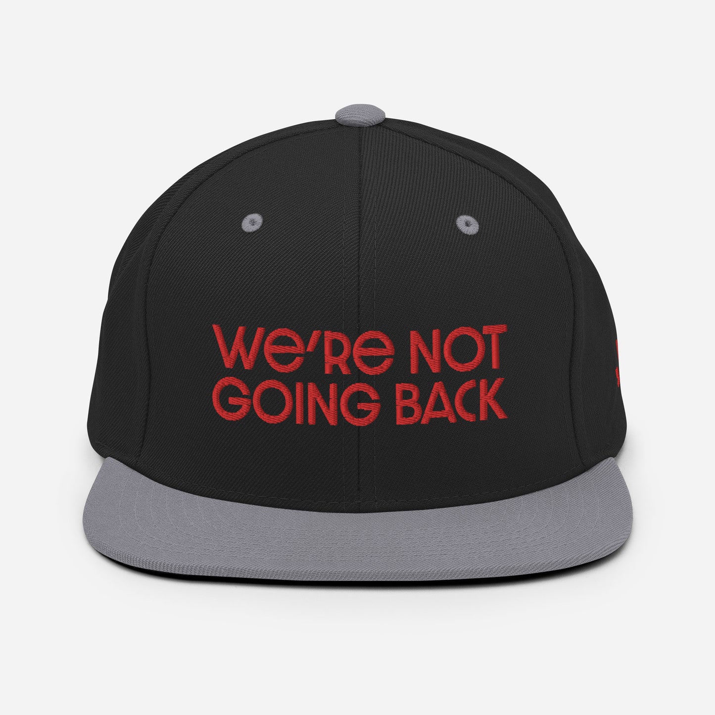 Snapback Hat Red Embroidery - We're Not Going Back