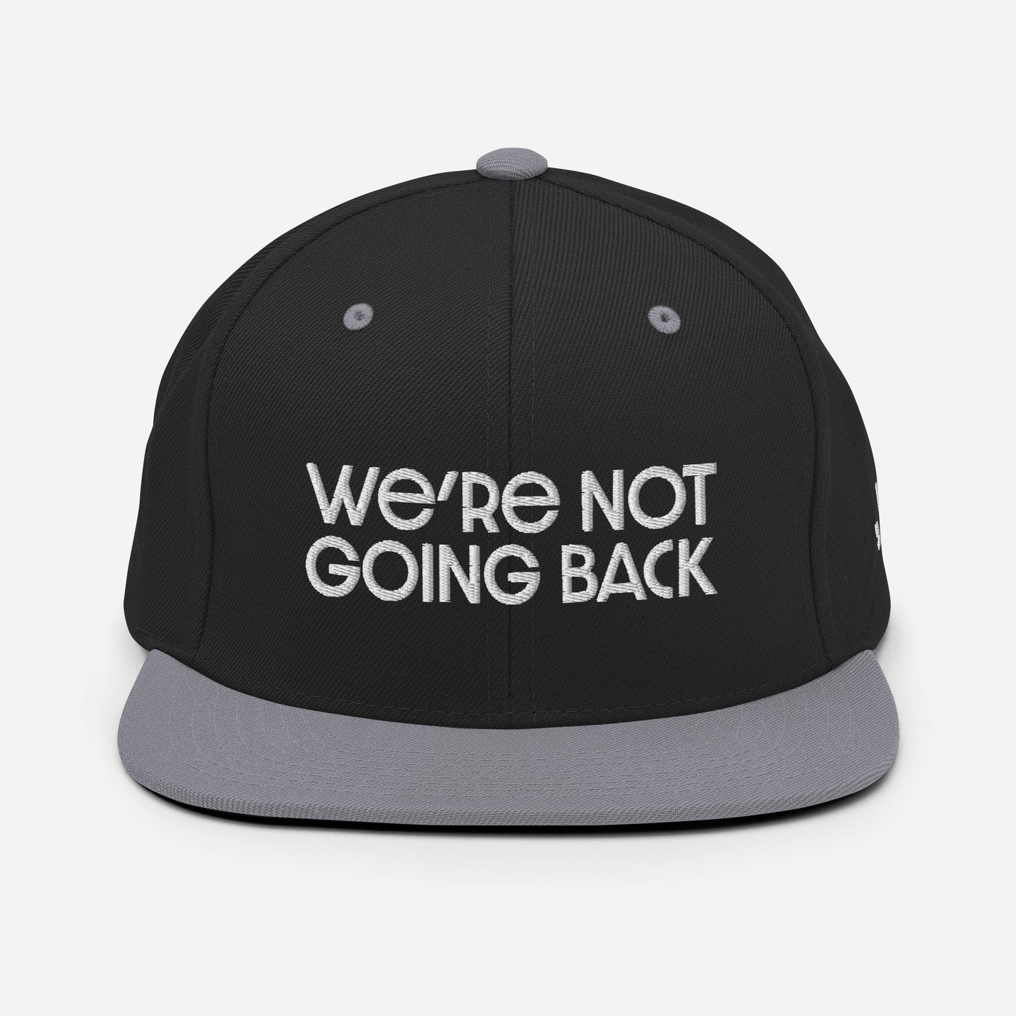 Snapback Hat - We're Not Going Back