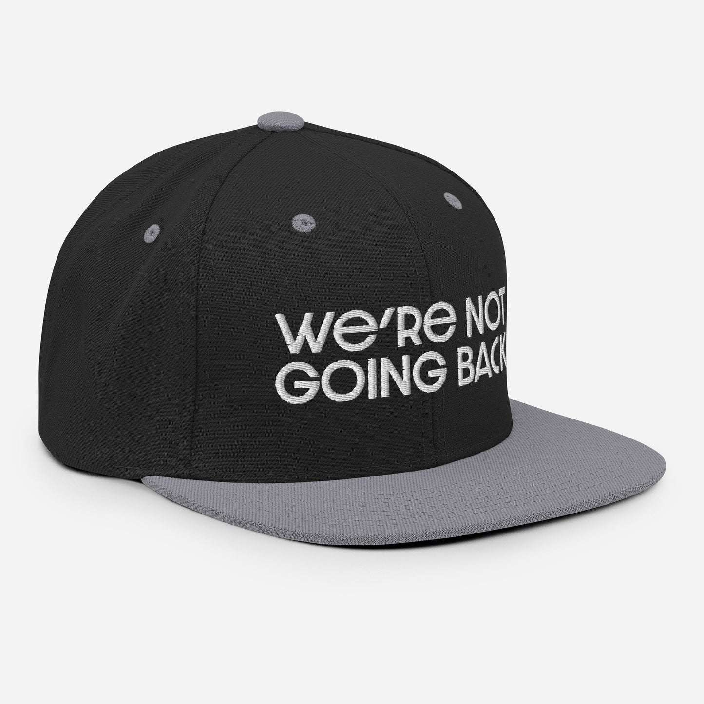 Snapback Hat - We're Not Going Back