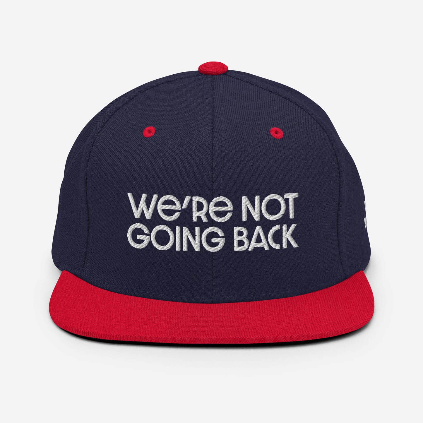 Snapback Hat - We're Not Going Back