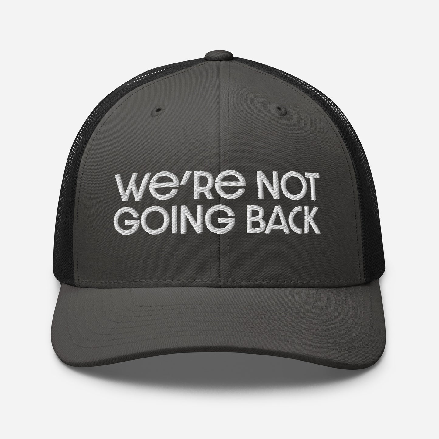 Trucker Cap - We're Not Going Back