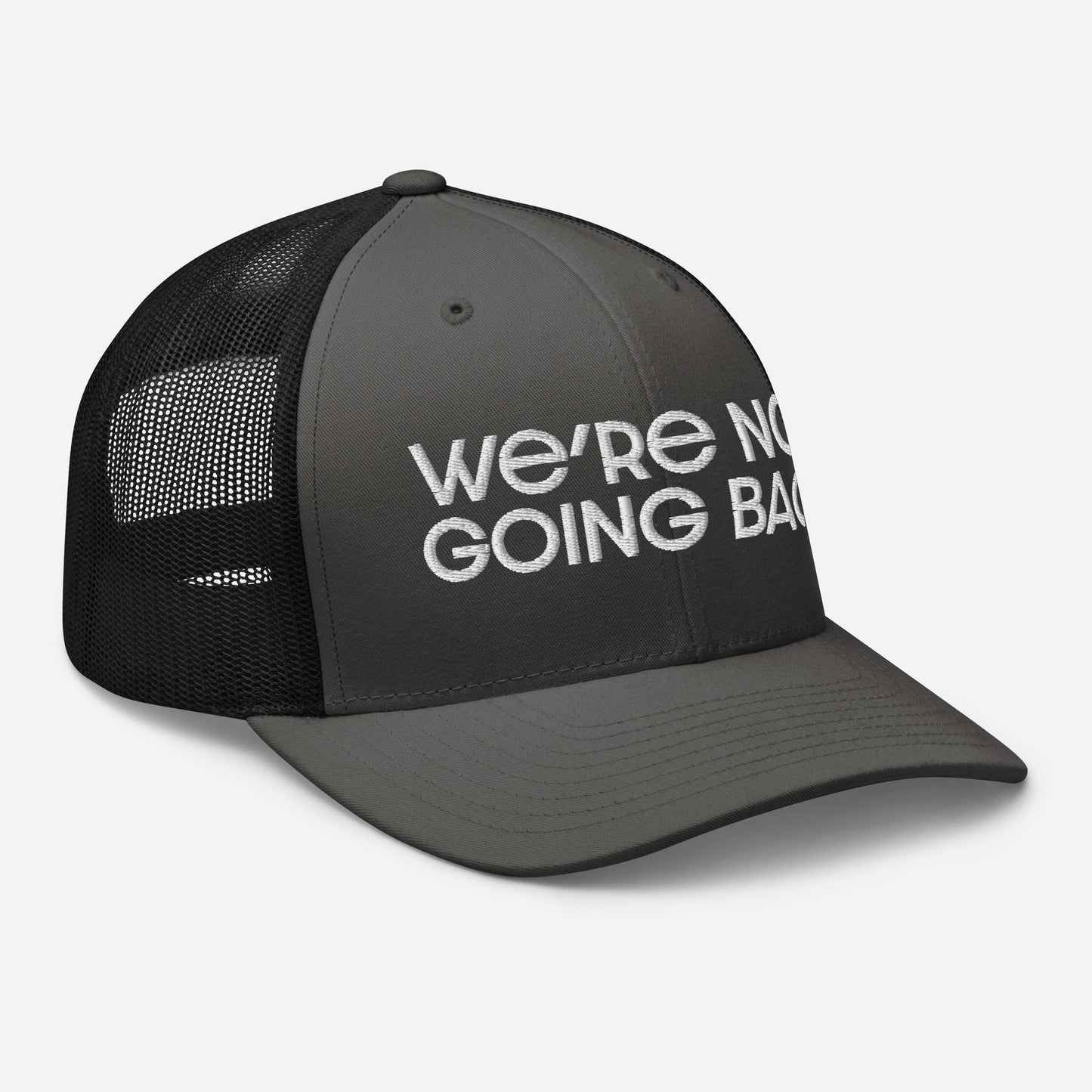 Trucker Cap - We're Not Going Back