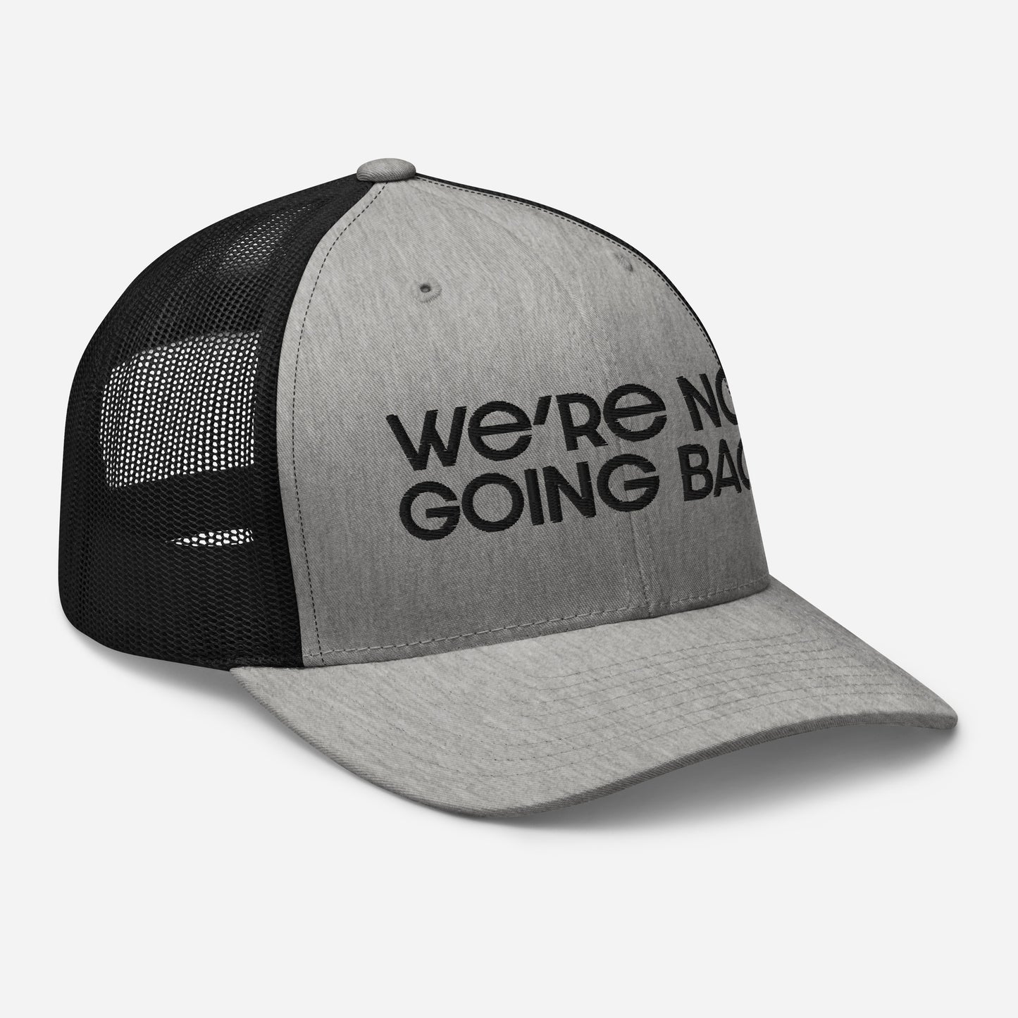 Trucker Cap Black Embroidery - We're Not Going Back