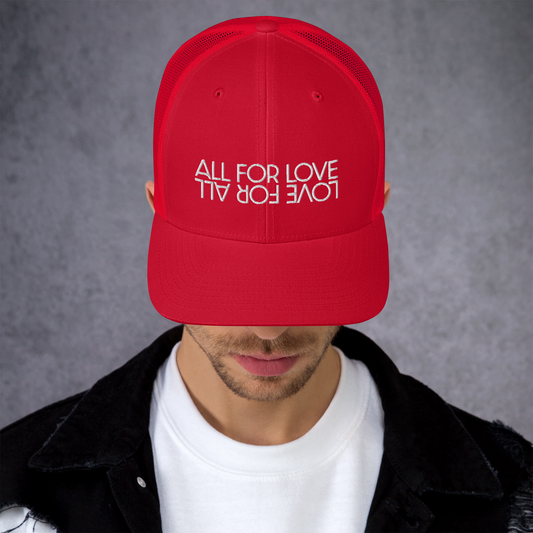 Trucker Cap - All For Love